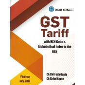 Young Global's GST Tariff with HSN Code & Aphabetical Index to the HSN by CA. Chitresh Gupta & CA. Shilpi Gupta [1st Edn. July 2017]
